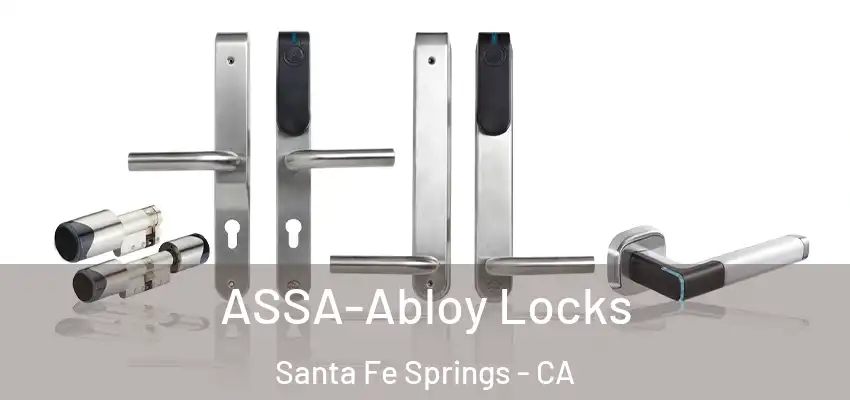  ASSA-Abloy Locks Santa Fe Springs - CA