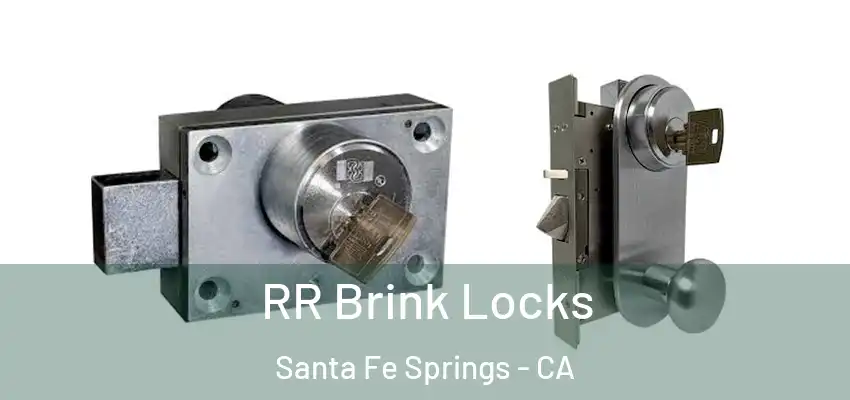 RR Brink Locks Santa Fe Springs - CA